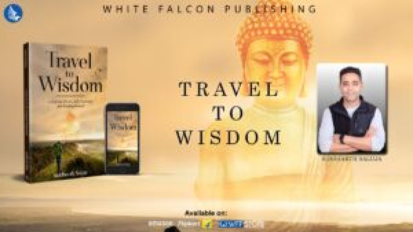 Discovering Your True Self: Author of the book ‘Travel to Wisdom’, Siddharth Saluja shares his Insights on Making Travel a Priority in your 2024 Resolutions