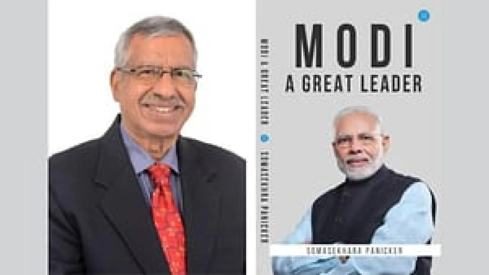 Modi, A Great Leader by Somasekhara Panicker – Unveiling India’s Transformation under PM Narendra Modi