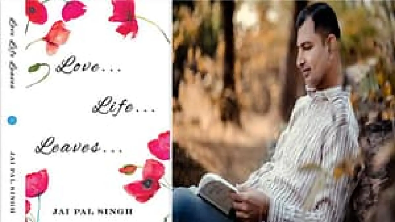 Life’s Symphony, An Ode to God, Creation and Poetry with Jai Pal Singh’s Love, Life, Leaves