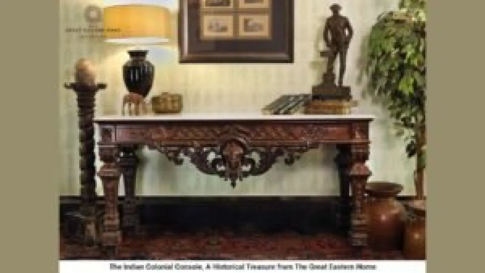 The Indian Colonial Console, A Historical Treasure from The Great Eastern Home