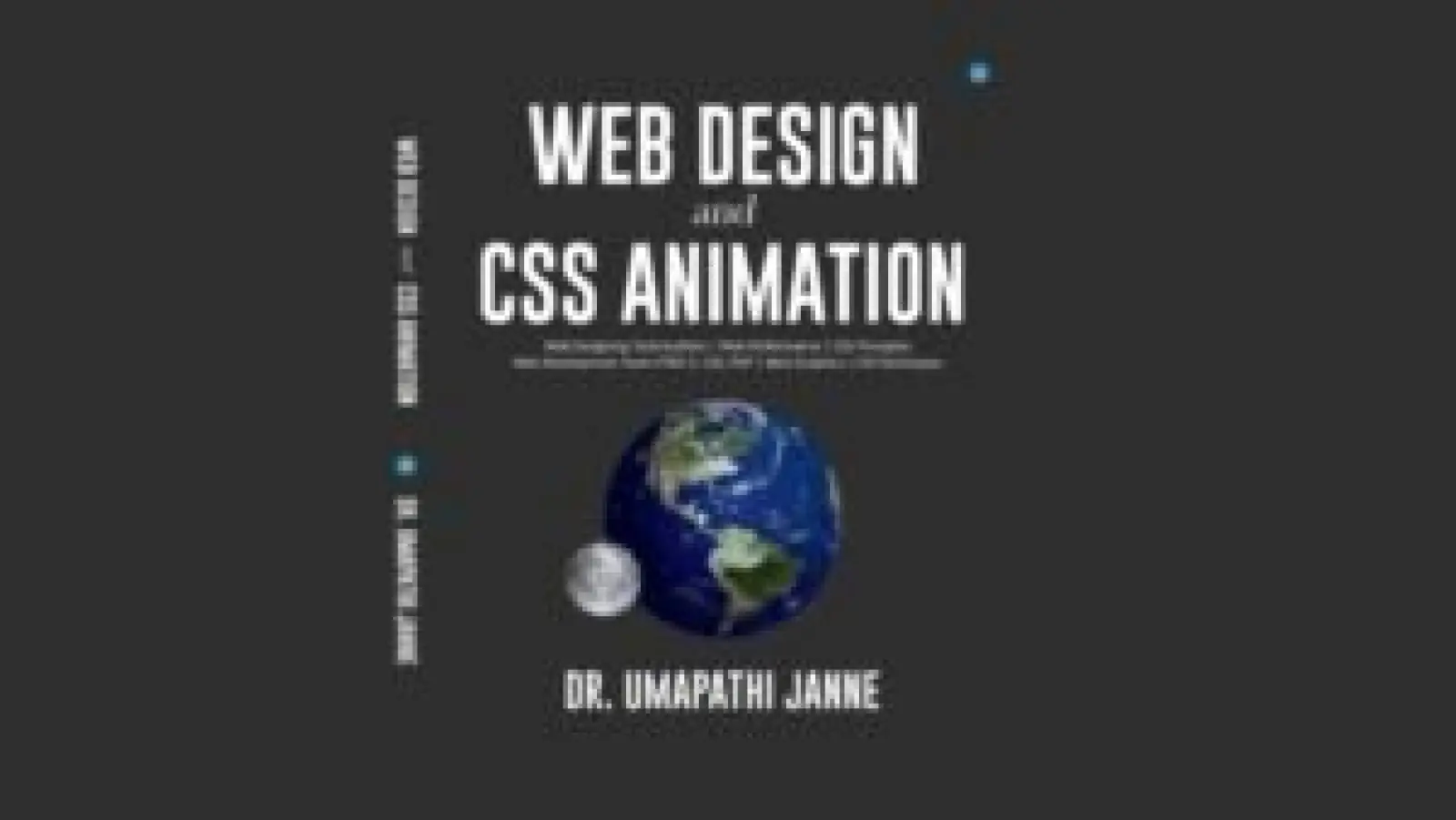 ‘Web Design and CSS Animation’ by Dr. Umapathi Janne: A Deep Dive into Modern Web Techniques