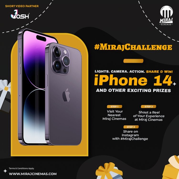 Win Big with Miraj Cinemas' #MirajChallenge and Seize the Opportunity to Take Home the iPhone 14 and Many Other Exciting Prizes